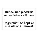 Hunde sind jederzeit an der Leine /.../ - Dogs must be kept on a leash at /.../