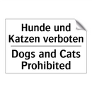 Hunde und Katzen verboten - Dogs and Cats Prohibited