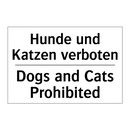 Hunde und Katzen verboten - Dogs and Cats Prohibited