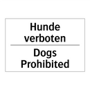 Hunde verboten - Dogs Prohibited