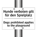 Hunde verboten gilt für den Spielplatz/.../ - Dogs prohibited applies to the /.../