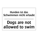 Hunden ist das Schwimmen nicht /.../ - Dogs are not allowed to swim