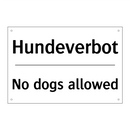 Hundeverbot - No dogs allowed