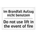 Im Brandfall Aufzug nicht benutzen/.../ - Do not use lift in the event of /.../