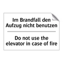 Im Brandfall den Aufzug nicht /.../ - Do not use the elevator in case /.../