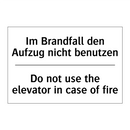 Im Brandfall den Aufzug nicht /.../ - Do not use the elevator in case /.../