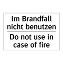Im Brandfall nicht benutzen - Do not use in case of fire