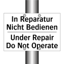 In Reparatur Nicht Bedienen - Under Repair Do Not Operate