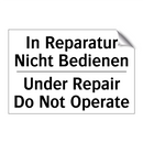In Reparatur Nicht Bedienen - Under Repair Do Not Operate