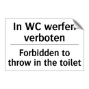 In WC werfen verboten - Forbidden to throw in the toilet/.../