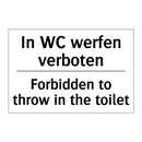 In WC werfen verboten - Forbidden to throw in the toilet/.../