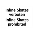 Inline Skates verboten - Inline Skates prohibited