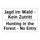 Jagd im Wald - Kein Zutritt - Hunting in the Forest - No Entry/.../