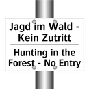 Jagd im Wald - Kein Zutritt - Hunting in the Forest - No Entry/.../