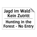 Jagd im Wald - Kein Zutritt - Hunting in the Forest - No Entry/.../