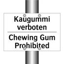 Kaugummi verboten - Chewing Gum Prohibited
