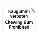 Kaugummi verboten - Chewing Gum Prohibited