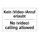 Kein (Video-)Anruf erlaubt - No (video) calling allowed
