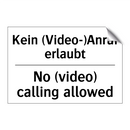 Kein (Video-)Anruf erlaubt - No (video) calling allowed