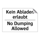 Kein Abladen erlaubt - No Dumping Allowed