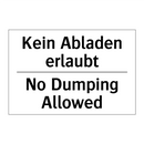 Kein Abladen erlaubt - No Dumping Allowed