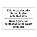 Kein Altpapier oder Karton in /.../ - No old paper or cardboard in the /.../