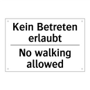 Kein Betreten erlaubt - No walking allowed