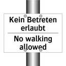 Kein Betreten erlaubt - No walking allowed