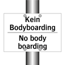 Kein Bodyboarding - No body boarding