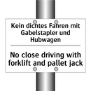 Kein dichtes Fahren mit Gabelstapler /.../ - No close driving with forklift /.../