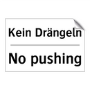 Kein Drängeln - No pushing