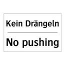 Kein Drängeln - No pushing