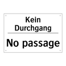 Kein Durchgang - No passage