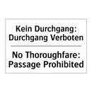 Kein Durchgang: Durchgang Verboten/.../ - No Thoroughfare: Passage Prohibited/.../