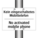 Kein eingeschaltetes Mobiltelefon/.../ - No activated mobile phone