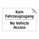Kein Fahrzeugzugang - No Vehicle Access