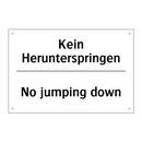 Kein Herunterspringen - No jumping down