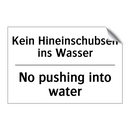Kein Hineinschubsen ins Wasser - No pushing into water
