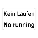 Kein Laufen - No running