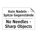 Kein Nadeln - Spitze Gegenstände/.../ - No Needles - Sharp Objects