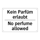 Kein Parfüm erlaubt - No perfume allowed