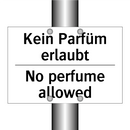 Kein Parfüm erlaubt - No perfume allowed