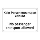 Kein Personentransport erlaubt - No passenger transport allowed