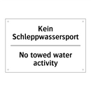 Kein Schleppwassersport - No towed water activity