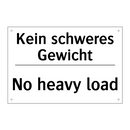 Kein schweres Gewicht - No heavy load