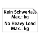 Kein Schwerlast Max.: kg - No Heavy Load Max.: kg
