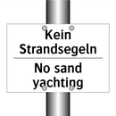 Kein Strandsegeln - No sand yachting