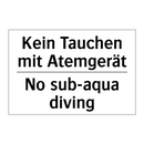 Kein Tauchen mit Atemgerät - No sub-aqua diving
