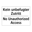 Kein unbefugter Zutritt - No Unauthorized Access