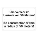 Kein Verzehr im Umkreis von 50 /.../ - No consumption within a radius /.../